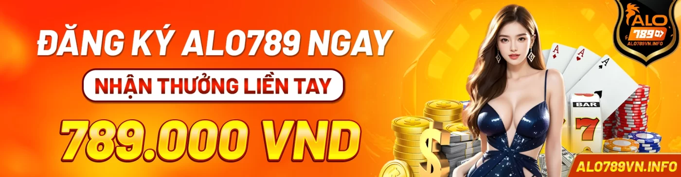 ALO789 CASINO - Link Trang Chủ Nhà Cái Đá Gà ALO789 COM 10/2026